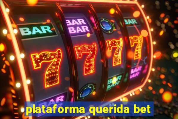 plataforma querida bet